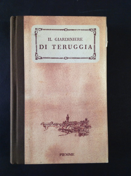 IL GIARDINIERE DI TERUGGIA