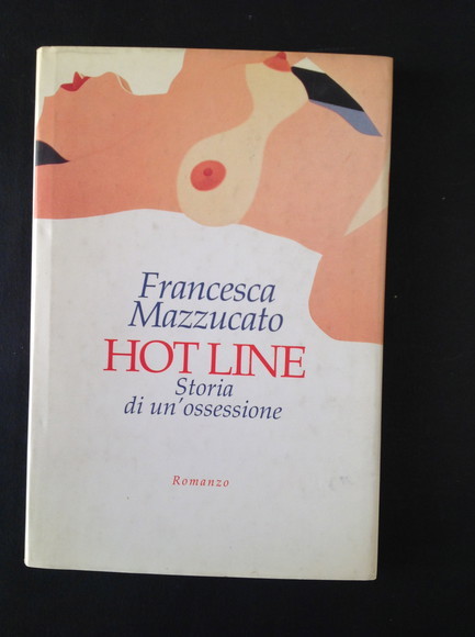 HOT LINE STORIA DI UN'OSSESSIONE