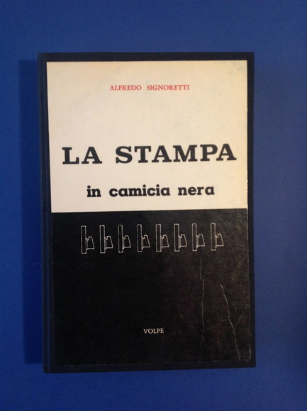 "LA STAMPA" IN CAMICIA NERA 1932 - 1943