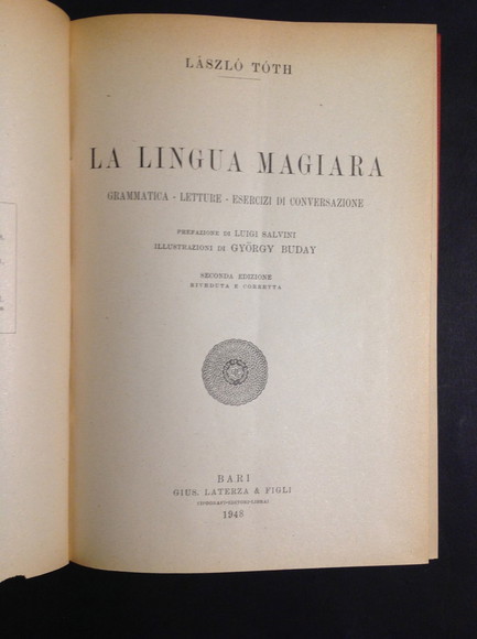 LA LINGUA MAGIARA GRAMMATICA - LETTURE - ESERCIZI DI CONVERSAZIONE