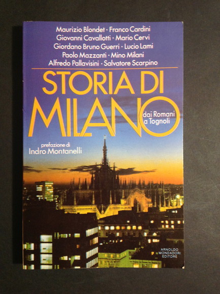 STORIA DI MILANO DAI ROMANI A TOGNOLI