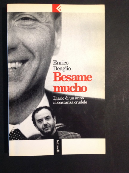 BESAME MUCHO DIARIO DI UN ANNO ABBASTANZA CRUDELE