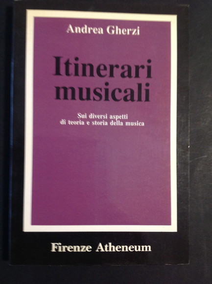 ITINERARI MUSICALI SUI DIVERSI ASPETTI DI TEORIA E STORIA DELLA …