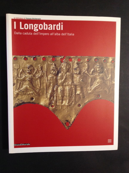 I LONGOBARDI DALLA CADUTA DELL'IMPERO ALL'ALBA DELL'ITALIA