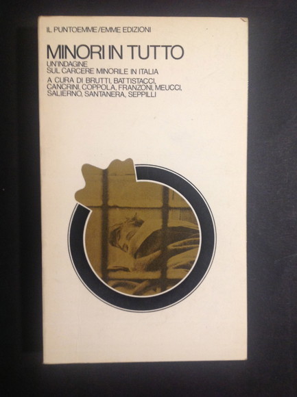 MINORI IN TUTTO UN'INDAGINE SUL CARCERE MINORILE IN ITALIA