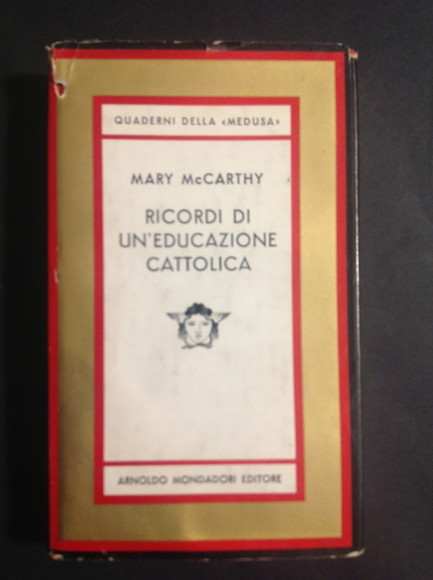 RICORDI DI UN'EDUCAZIONE CATTOLICA E ALTRI SCRITTI