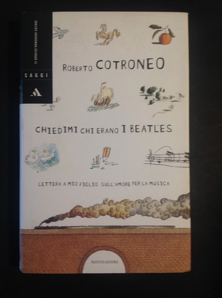 CHIEDIMI CHI ERANO I BEATLES LETTERA A MIO FIGLIO SULL'AMORE …