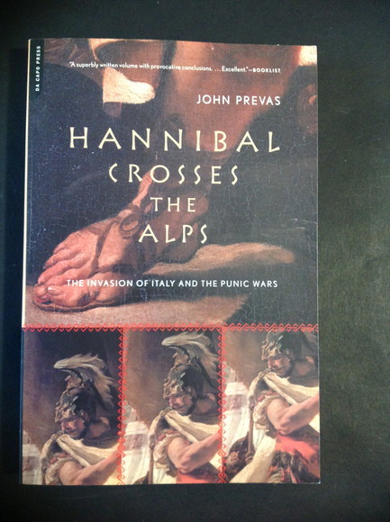 HANNIBAL CROSSES THE ALPS THE INVASION OF ITALY AND THE …