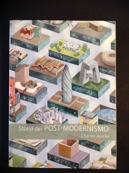 STORIA DEL POST-MODERNISMO CINQUE DECENNI DI IRONICO, ICONICO E CRITICO …