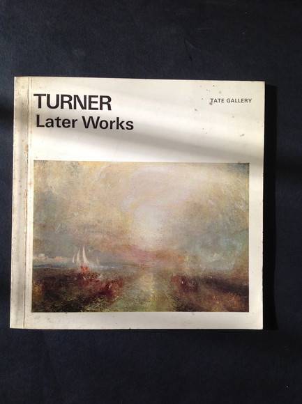 J. M. W. TURNER THE LATER WORKS