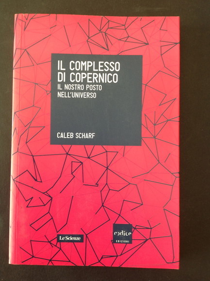 IL COMPLESSO DI COPERNICO IL NOSTRO POSTO NELL'UNIVERSO