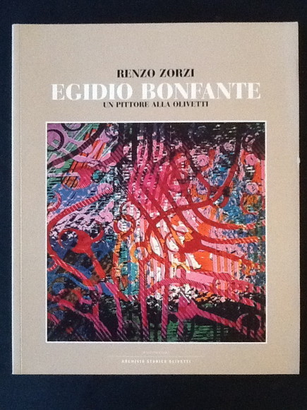 EGIDIO BONFANTE UN PITTORE ALLA OLIVETTI