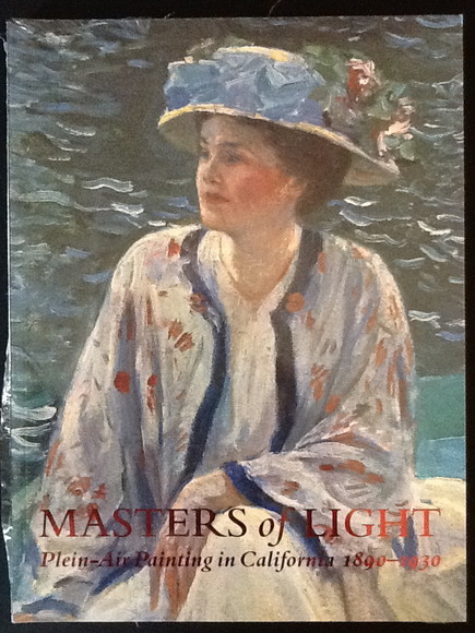 MASTERS OF LIGHT PLEIN-AIR PAINTING IN CALIFORNIA 1890-1930