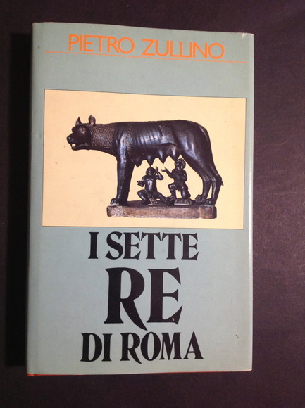 I SETTE RE DI ROMA