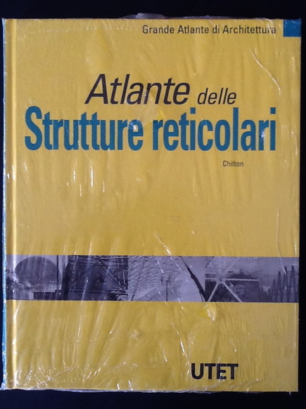 ATLANTE DELLE STRUTTURE RETICOLARI