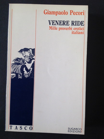 VENERE RIDE MILLE PROVERBI EROTICI ITALIANI