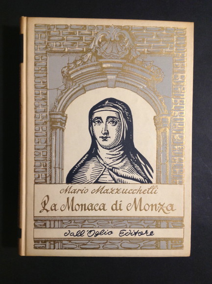 LA MONACA DI MONZA (SUOR VIRGINIA MARIA DE LEYVA)