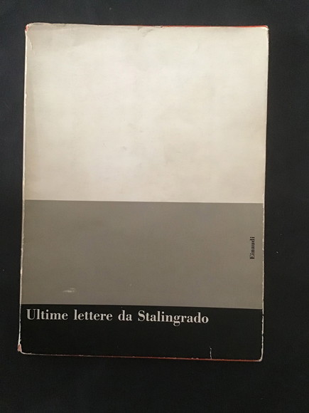 ULTIME LETTERE DA STALINGRADO