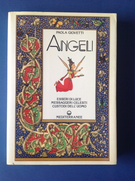 ANGELI ESSERI DI LUCE - MESSAGGERI CELESTI - CUSTODI DELL'UOMO