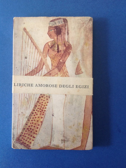 LIRICHE AMOROSE DEGLI ANTICHI EGIZIANI