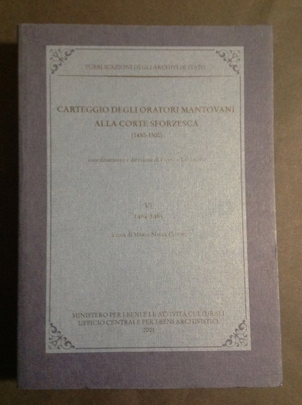 CARTEGGIO DEGLI ORATORI MANTOVANI ALLA CORTE SFORZESCA (1450 - 1500) …