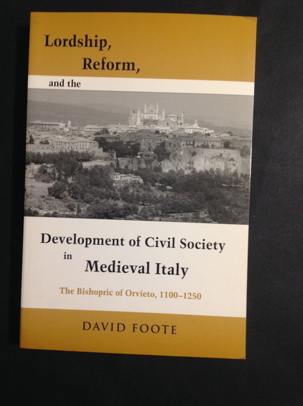 LORDSHIP, REFORM, AND THE DEVELOPMENT OF CIVIL SOCIETY IN MEDIEVAL …