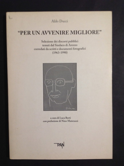 "PER UN AVVENIRE MIGLIORE" SELEZIONE DEI DISCORSI PUBBLICI TENUTI DAL …