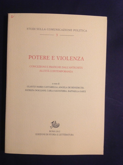 POTERE E VIOLENZA CONCEZIONI E PRATICHE DALL'ANTICHITA' ALL'ETA' CONTEMPORANEA