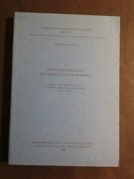 ECONOMIA E FISCALITA' AD AREZZO IN EPOCA MODERNA CONFLITTI E …
