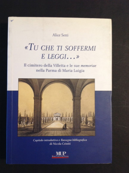 "TU CHE TI SOFFERMI E LEGGI." IL CIMITERO DELLA VILLETTA …