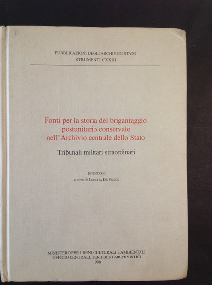 FONTI PER LA STORIA DEL BRIGANTAGGIO POSTUNITARIO CONSERVATE NELL'ARCHIVIO CENTRALE …