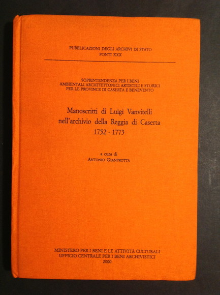 MANOSCRITTI DI LUIGI VANVITELLI NELL'ARCHIVIO DELLA REGGIA DI CASERTA 1752 …