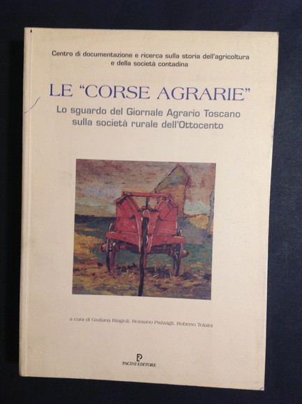 LE "CORSE AGRARIE" LO SGUARDO DEL GIORNALE AGRARIO TOSCANO SULLA …