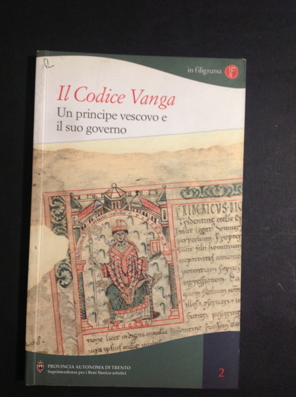 IL CODICE VANGA UN PRINCIPE VESCOVO E IL SUO GOVERNO