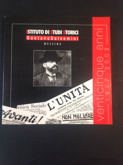 ISTITUTO DI STUDI STORICI GAETANO SALVEMINI - MESSINA VENTICINQUE ANNI …