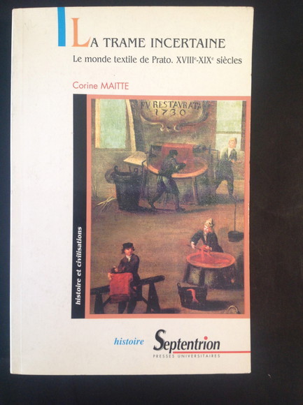 LA TRAME INCERTAINE LE MONDE TEXTILE DE PRATO. XVIII - …