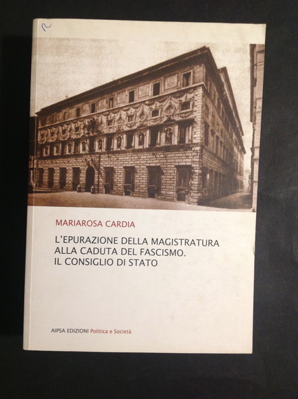 L'EPURAZIONE DELLA MAGISTRATURA ALLA CADUTA DEL FASCISMO. IL CONSIGLIO DI …