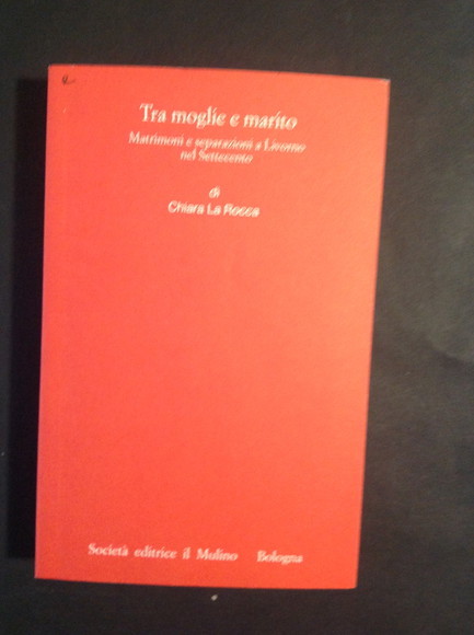 TRA MOGLIE E MARITO MATRIMONI E SEPARAZIONI A LIVORNO NEL …