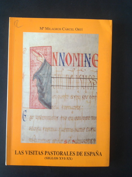 LAS VISITAS PASTORALES DE ESPANA (SIGLOS XVI - XX)