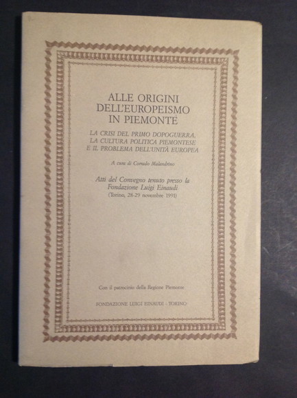 ALLE ORIGINI DELL'EUROPEISMO IN PIEMONTE LA CRISI DEL PRIMO DOPOGUERRA, …