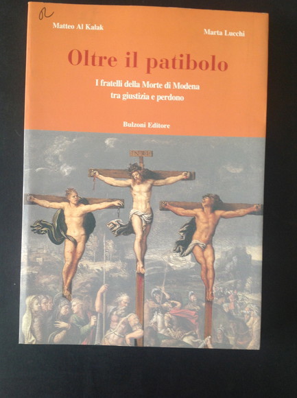 OLTRE IL PATIBOLO I FRATELLI DELLA MORTE DI MODENA TRA …