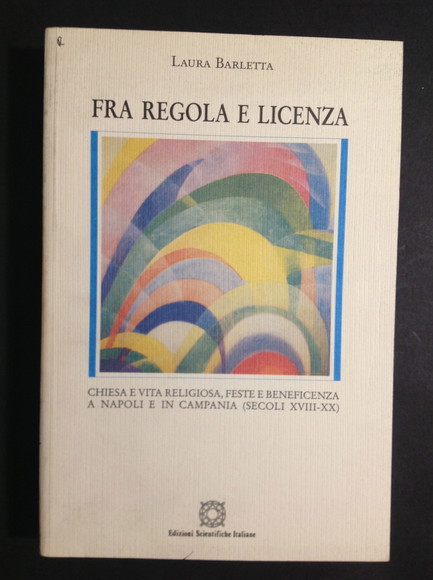 FRA REGOLA E LICENZA CHIESA E VITA RELIGIOSA, FESTE E …