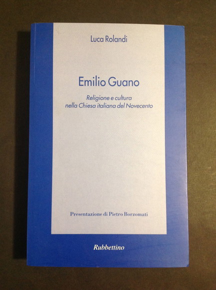 EMILIO GUANO RELIGIONE E CULTURA NELLA CHIESA ITALIANA DEL NOVECENTO