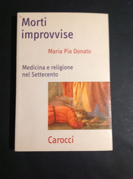 MORTI IMPROVVISE MEDICINA E RELIGIONE NEL SETTECENTO