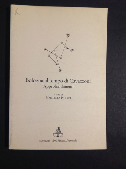 BOLOGNA AL TEMPO DI CAVAZZONI APPROFONDIMENTI