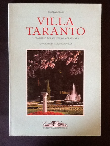 VILLA TARANTO. IL GIARDINO DEL CAPITANO MCEACHARN