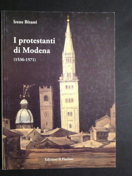 I PROTESTANTI DI MODENA (1536- 1571)