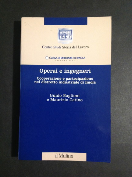 OPERAI E INGEGNERI COOPERAZIONE E PARTECIPAZIONE NEL DISTRETTO INDUSTRIALE DI …
