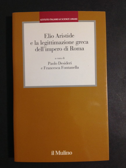 ELIO ARISTIDE E LA LEGITTIMAZIONE GRECA DELL'IMPERO DI ROMA