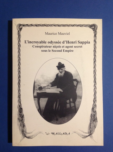 L'INCROYABLE ODYSSEE D'HENRI SAPPIA CONSPIRATEUR NICOIS ET AGENT SECRET SOUS …